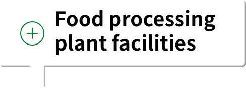 Food processing plant facilities
